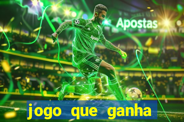 jogo que ganha dinheiro de verdade sem deposito